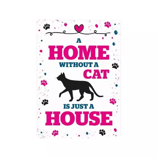 Metallschild "Home without Cat (v)"